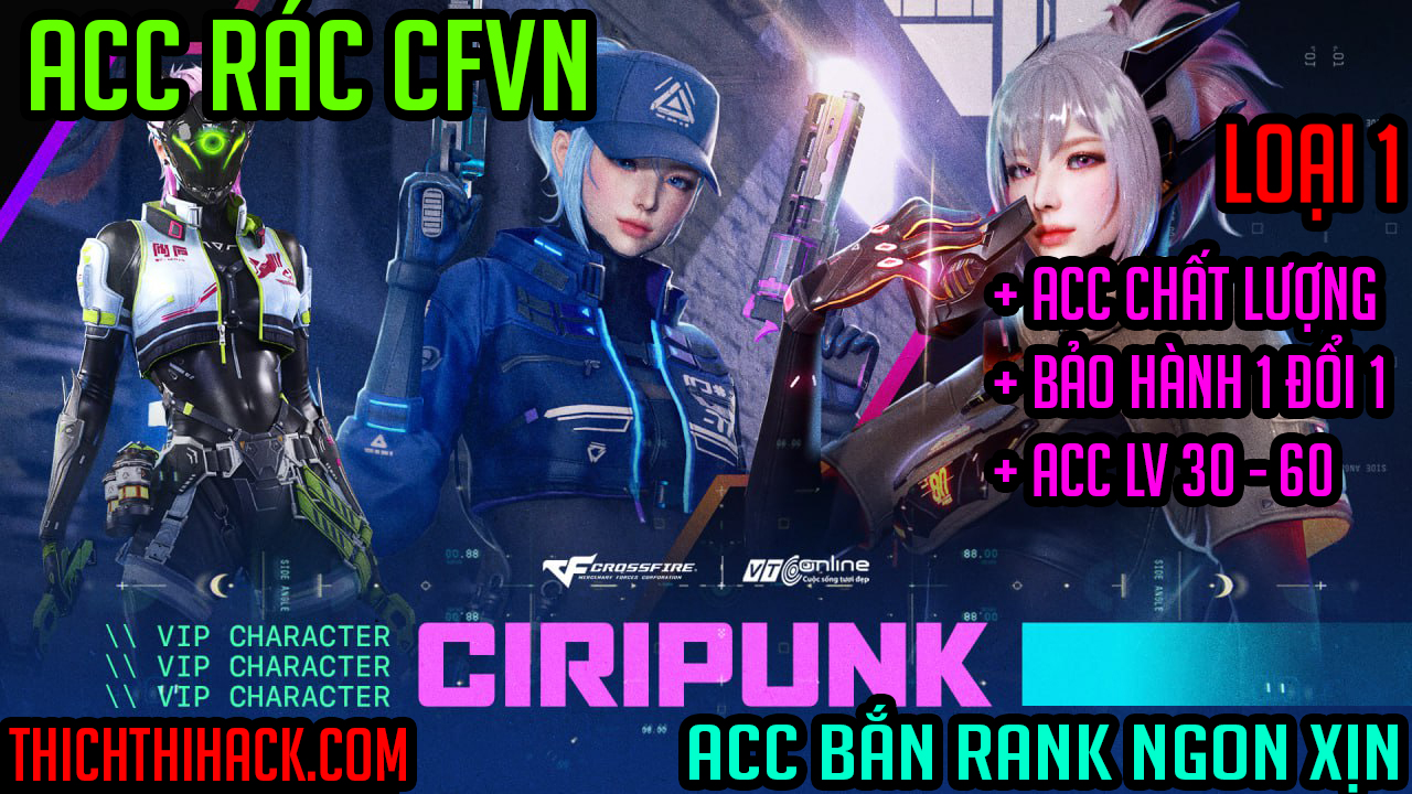 ACC RÁC BẮN RANK CFVN - BAO CHẤT LƯỢNG     ĐÃ CẬP NHẬT SL ACC
